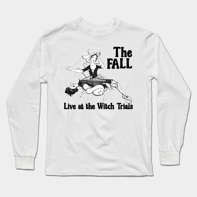 • • Live at the Witch Trials  • • Long Sleeve T-Shirt by unknown_pleasures